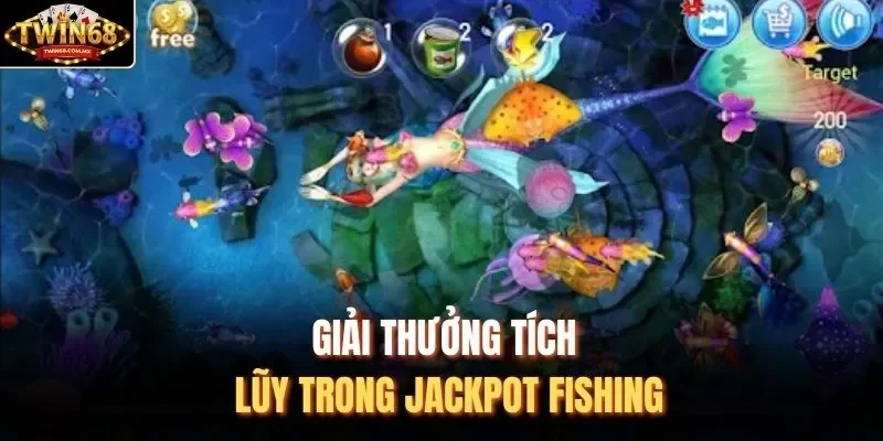 Giải thưởng tích lũy trong Jackpot Fishing