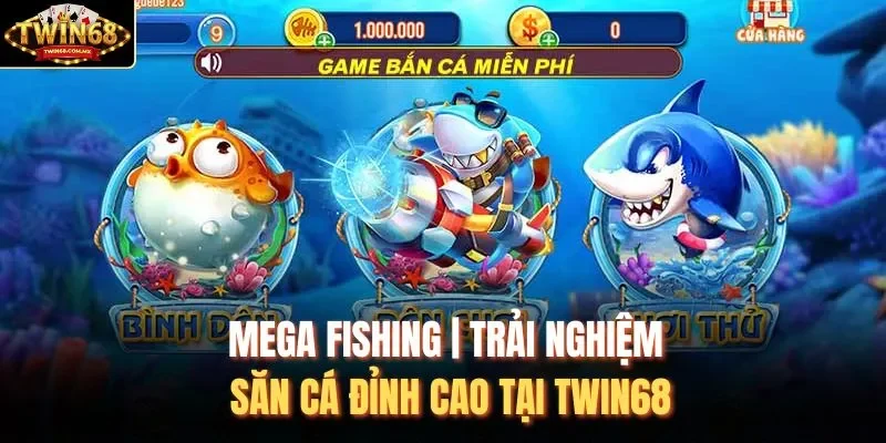 Mega Fishing