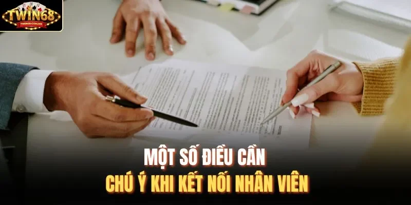 Một số điều cần chú ý khi kết nối nhân viên